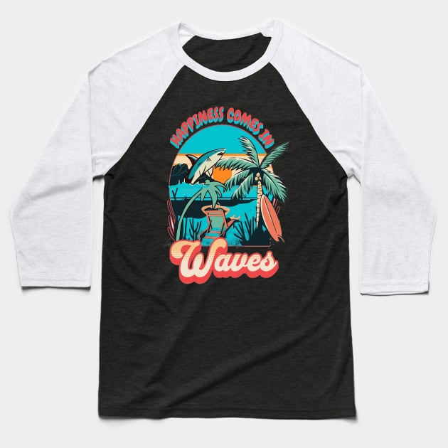 Happiness Comes In Waves, Hello Summer Vintage Funny Surfer Riding Surf Surfing Lover Gifts Baseball T-Shirt by Customo
